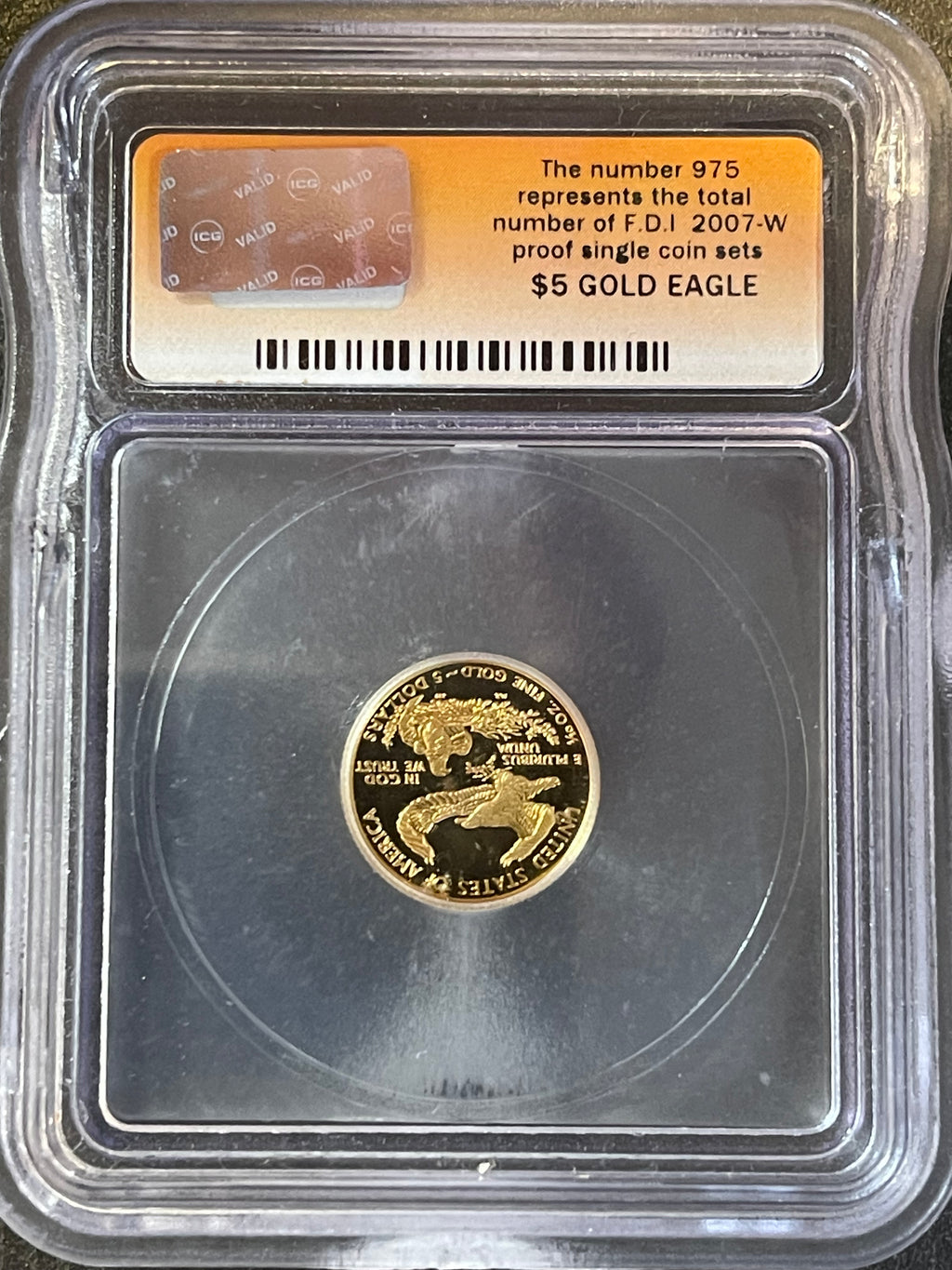 2007-W American Gold Eagle $5 Proof – 1/10 oz Gold – ICG PR70 DCAM First Day of Issue